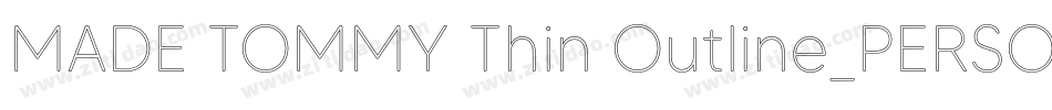 MADE TOMMY Thin Outline_PERSONAL USE字体转换